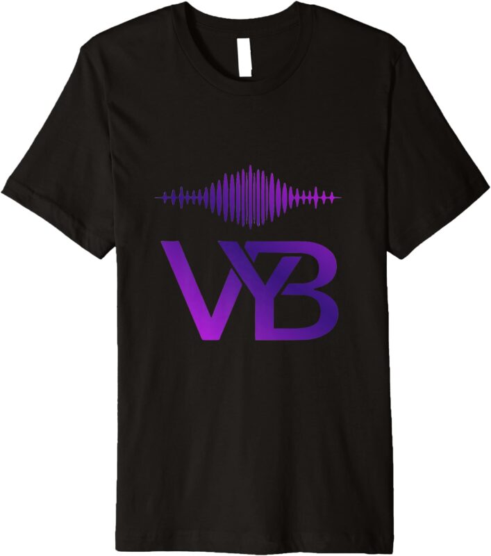 Feel the VYB Premium T-Shirt