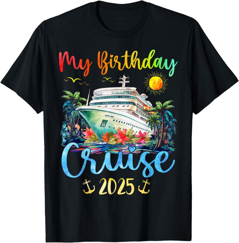 Festive My Birthday Cruise Ship Party 2025 Men, Women, Kids T-Shirt