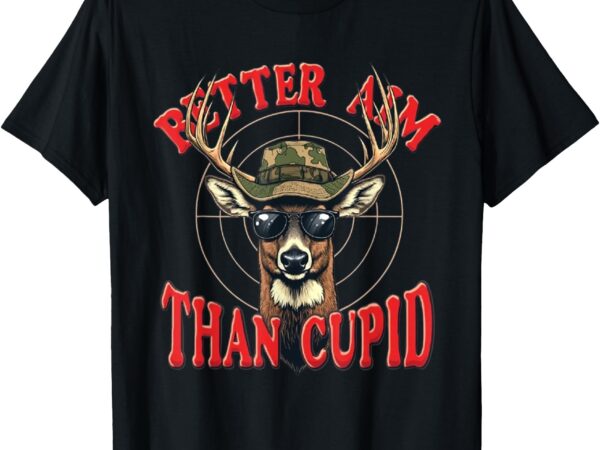 Better aim than cupid for boys men t-shirt Better aim than cupid for boys men t-shirt