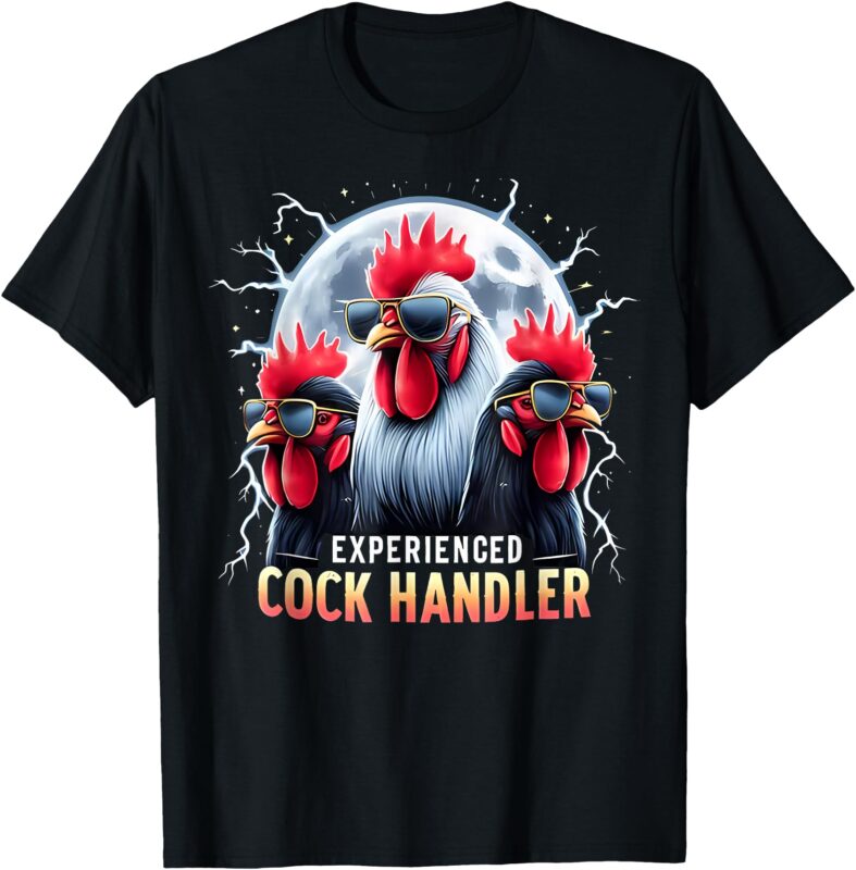 Funny Adult Humor Experienced Cock Handler Inappropriate T-Shirt