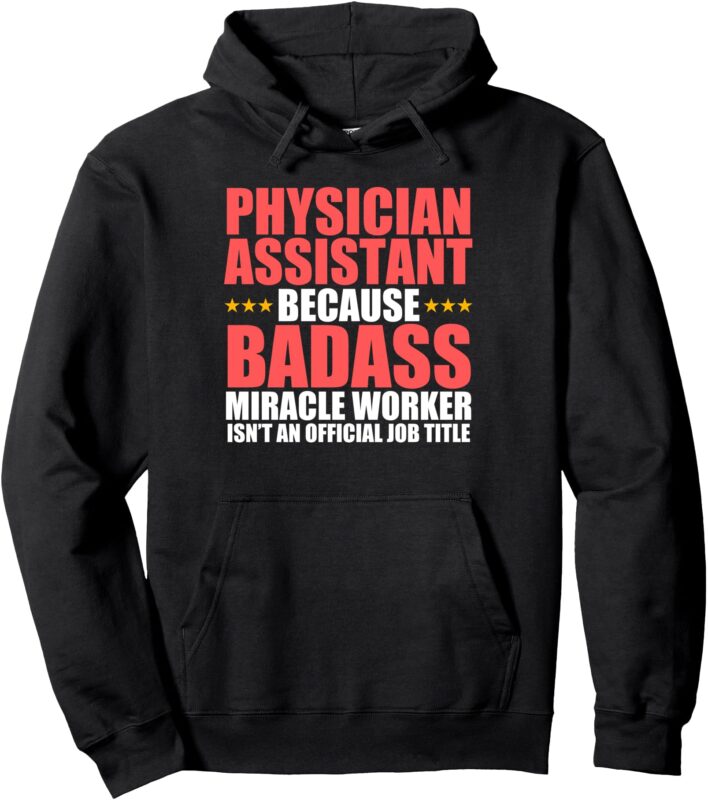 Funny Physician Assistant Art For Men Women PA School Pullover Hoodie