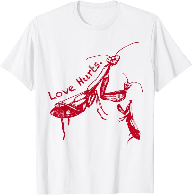 Funny Praying Mantis Retro Love Hurts Graphic For Girl Women T-Shirt