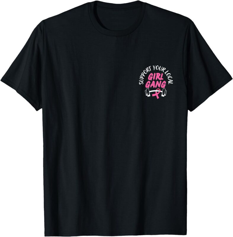 Girl Gang Breast Cancer Fundraiser white text T-Shirt