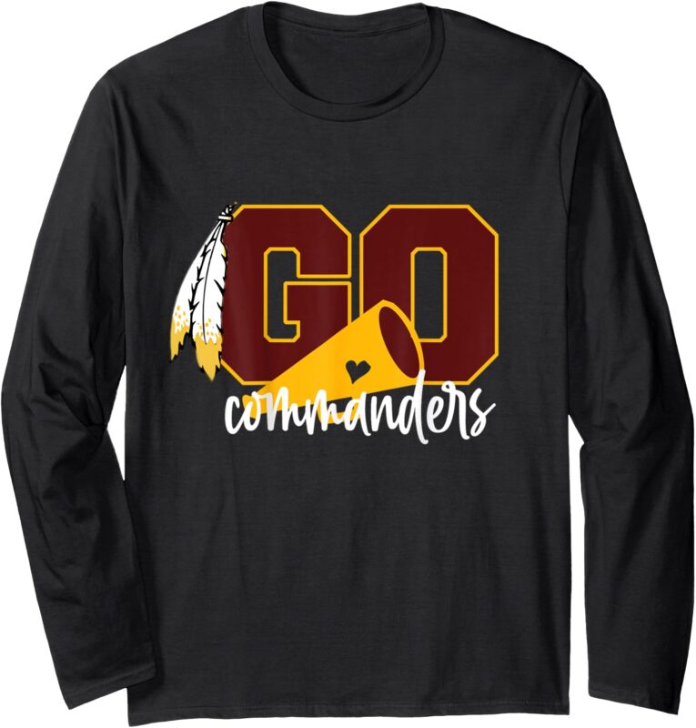 Go Cheer Commanders For Men Women Girls Kid Long Sleeve T-Shirt