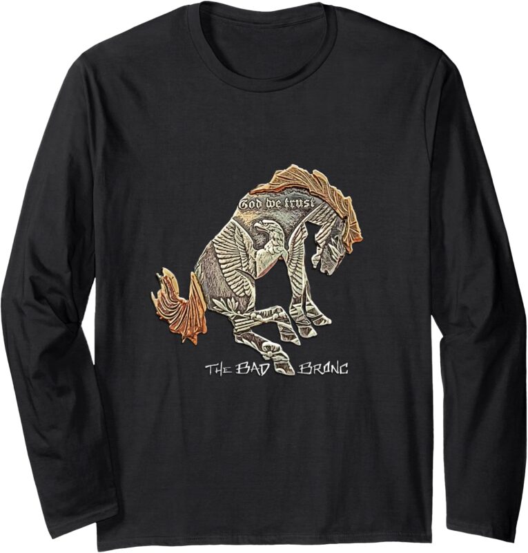 God We Trust Bronc Long Sleeve T-Shirt