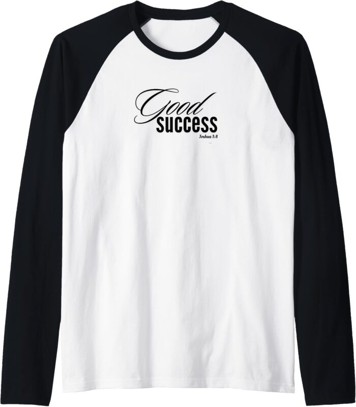 Good Success Joshua 1_8 Raglan Baseball Tee