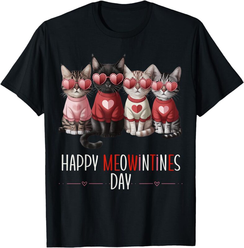 Happy Meowentine’s Day Funny Valentine’s Day Cat Lover Gifts T-Shirt