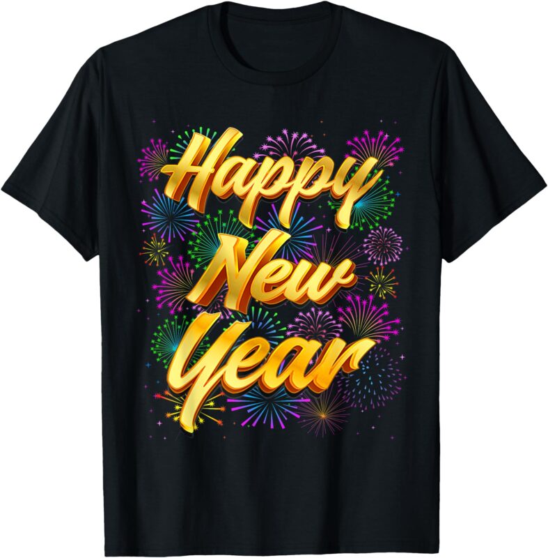 Happy New Year New Years Eve Family Matching Men Women Kids T-Shirt