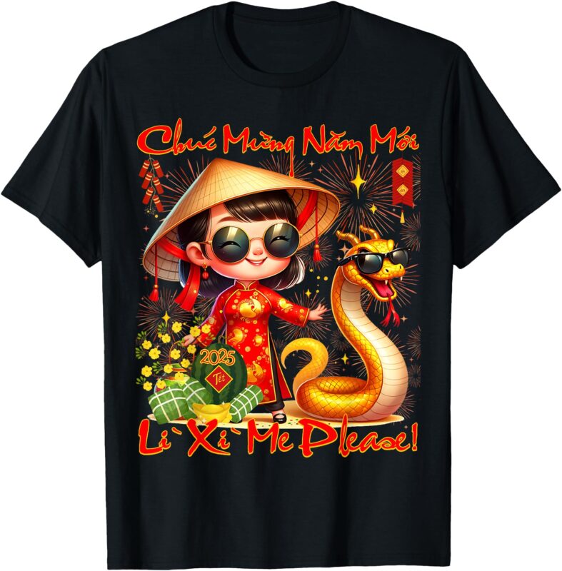 Happy Tet Chuc Mung Nam Moi 2025 Li Xi Me Please Kids Girls T-Shirt