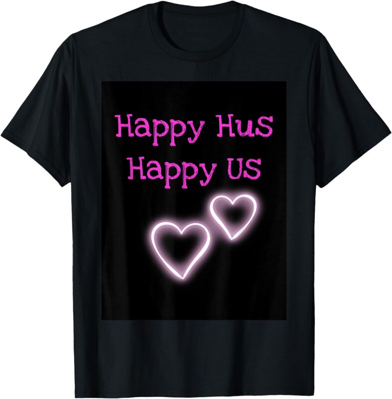 Happy Us T-Shirt