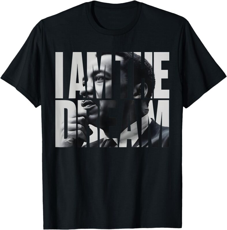 I Am The Dream Black King Black Power Black History Month T-Shirt