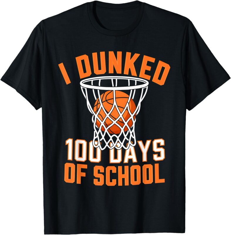 I Dunked 100 Days Of School Basketball 100th Day Boys Kids T-Shirt