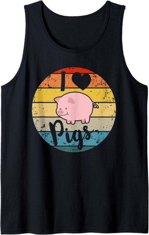 I Love Pigs Perfect Gift for Pig Lovers Cute Pig Gifts Girls Tank Top