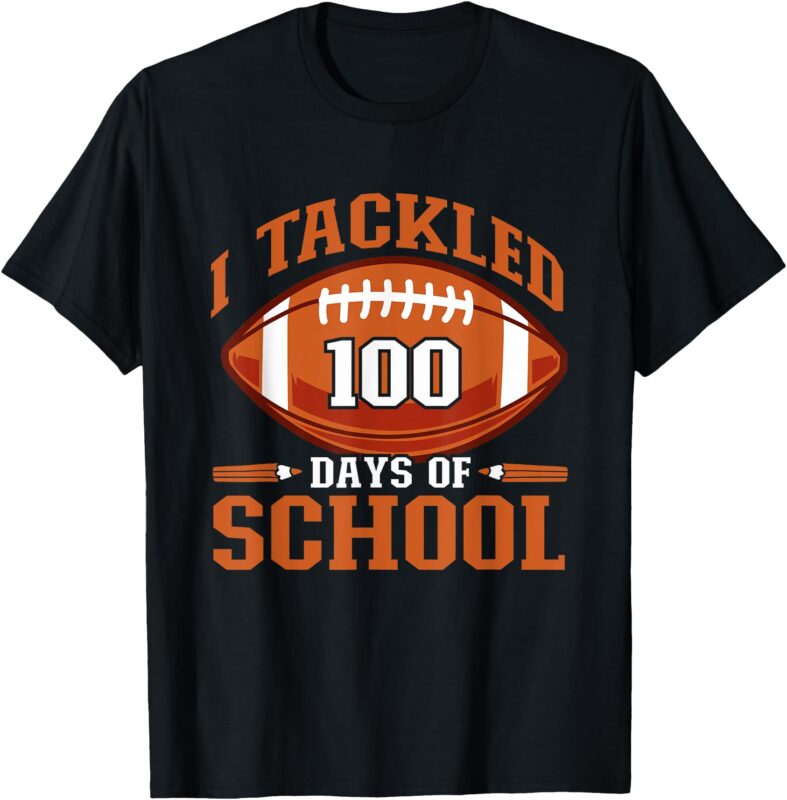 I Tackled 100 Days Football Boys Kids 100th Day Of School T-Shirt