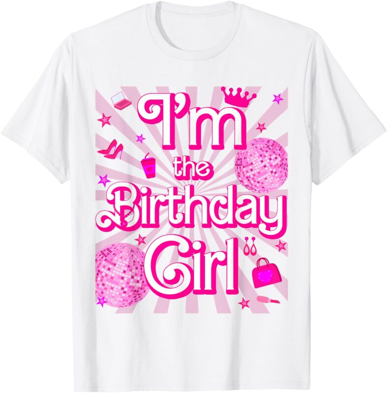 Im The Birthday Girl Doll Family Party Decorations T-Shirt