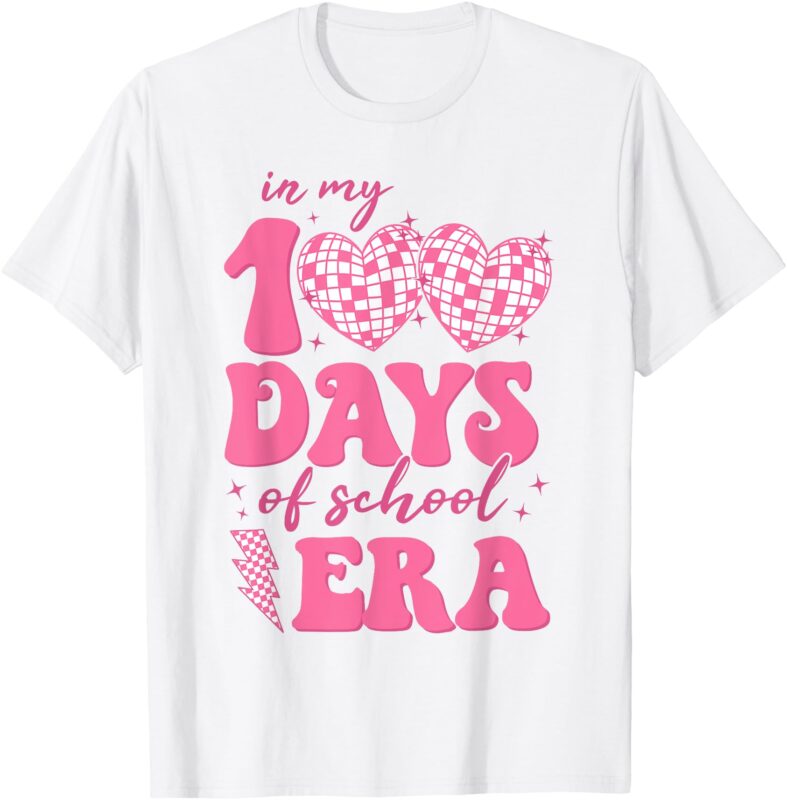 In My 100 Days Of School Era 100th Day Teacher Kids Girls T-Shirt
