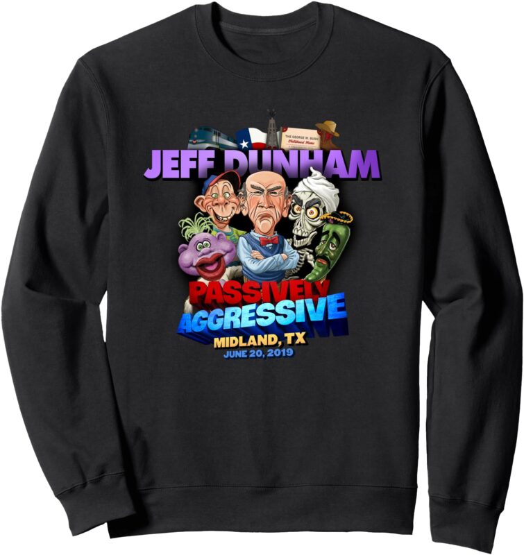 Jeff Dunham Midland, TX Sweatshirt
