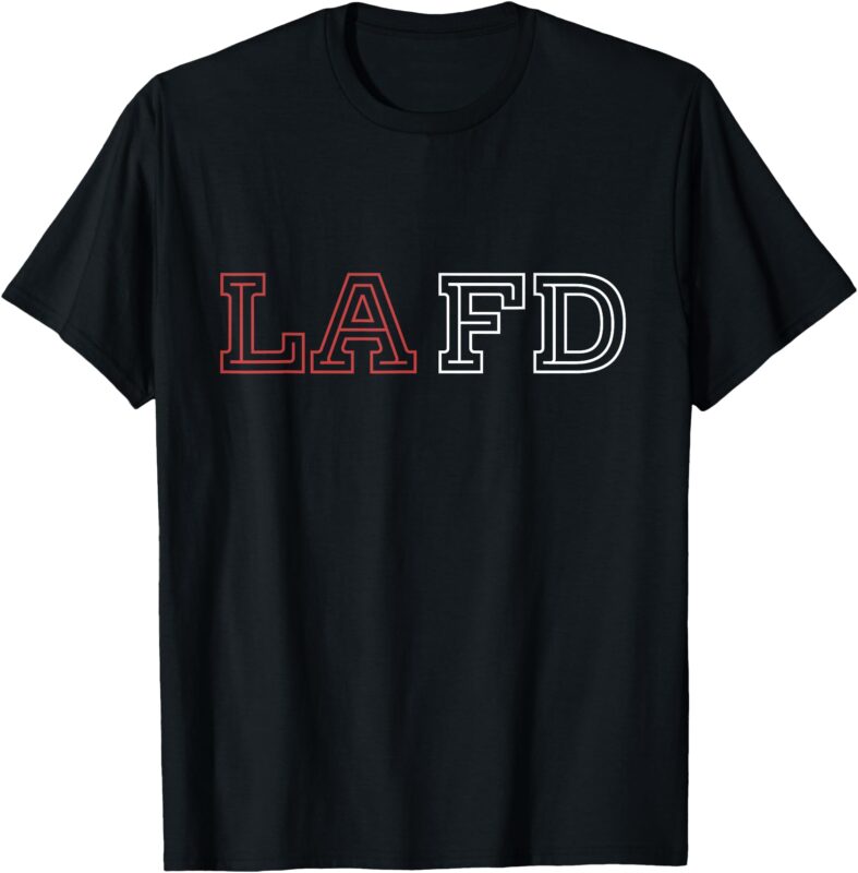 LAFD_ Los Angeles Fire Department T-Shirt
