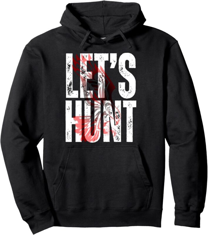 Let’s hunt eagles Pullover Hoodie
