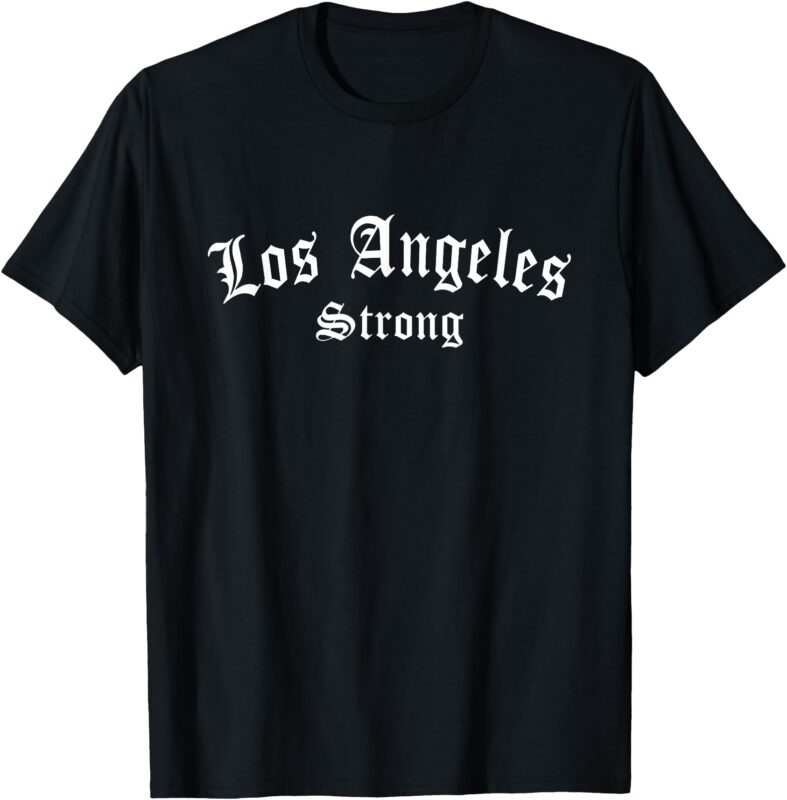 Los Angeles California Vintage We Stand La Strong T-Shirt