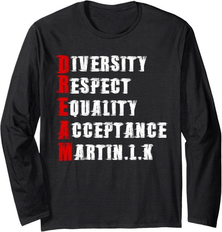 Martin Luther King Day Long Sleeve T-Shirt