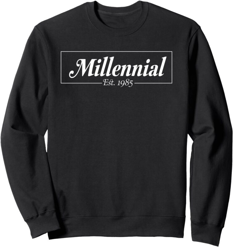 Millennial Established 1985 Birth Year Sweatshirt