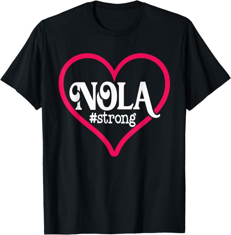 New Orleans NoLa Strong Heart Tee New Orleans Strong T-Shirt