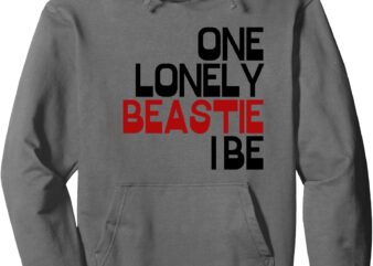 One Lonely Beastie I Be – Funny Tee for Men & Women Pullover Hoodie t shirt design online