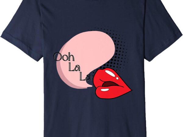 Ooh la la lips retro pop art premium t-shirt