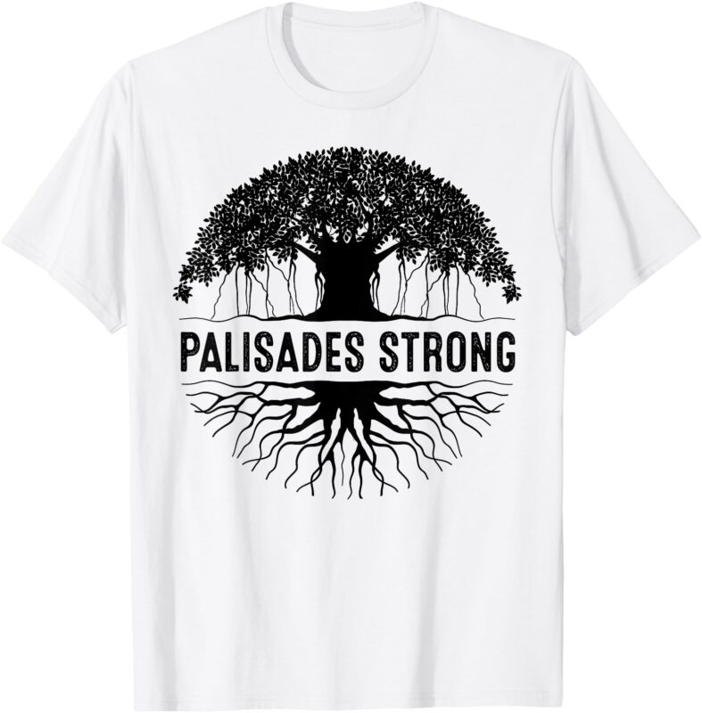 Pacific Palisades Strong California T-Shirt