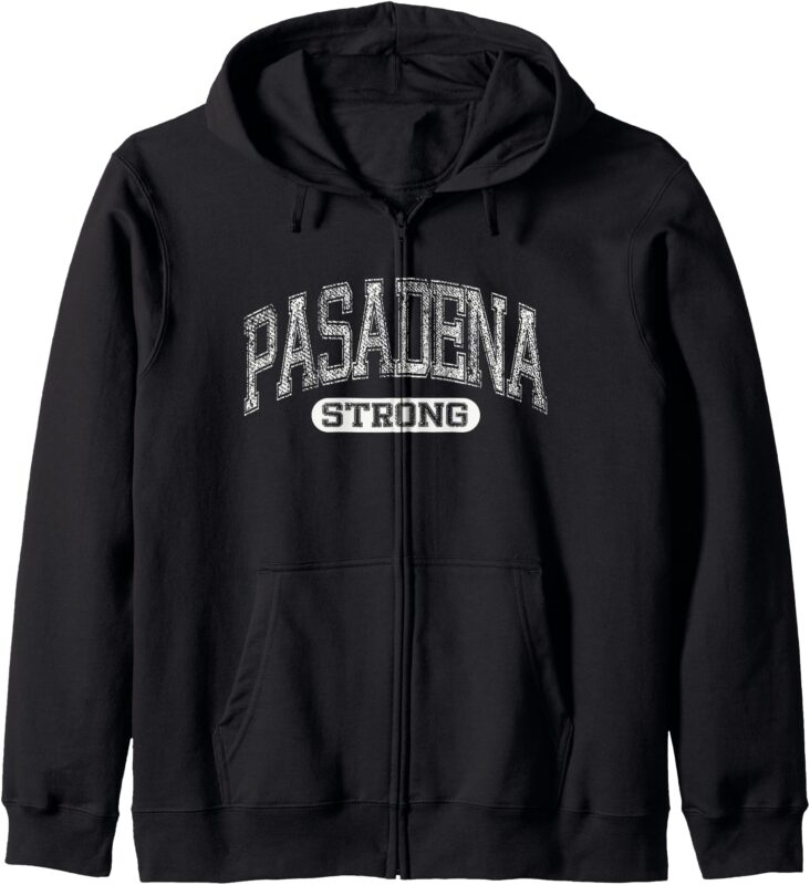 Pasadena Strong – Pray for Altadena Pacific Palisades Zip Hoodie