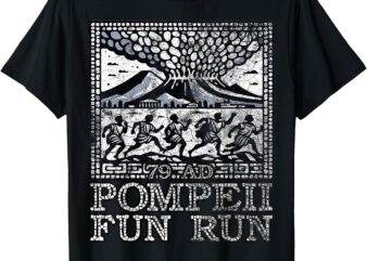 Pompeii Fun Run, Geography Volcanologist Volcanology History T-Shirt