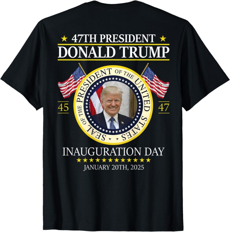 President Donald Trump Inauguration Day 2025 (on Back) T-Shirt