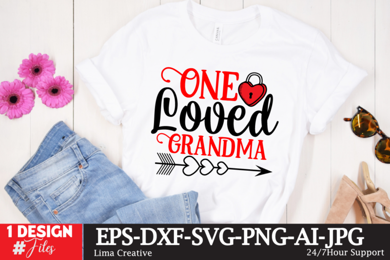 One Loved Grandma T-shirt Design, Valentines svg bundle, Valentines Day Svg, Happy valentine svg, Love Svg, Heart svg, Love day svg, Cupid s