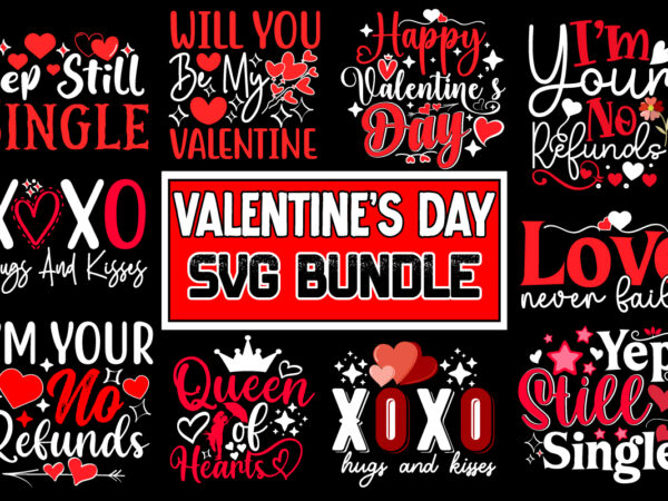 Valentine’s day svg design bundle, valentine’s day svg bundle, valentine day svg, valentine design for shirts, valentine svg, valentine cut Valentine’s day svg design bundle, valentine’s day svg bundle, valentine day svg, valentine design for shirts, valentine svg, valentine cut