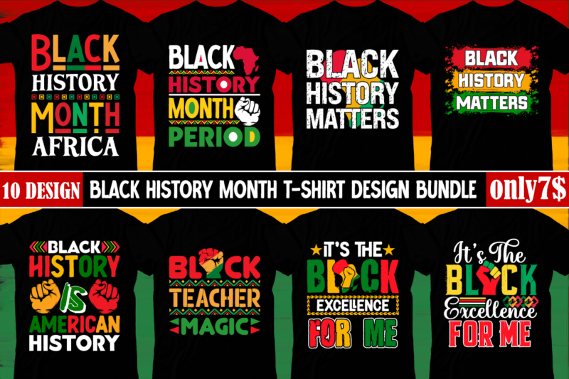 Black History MOnth T-shirt Design Bundle, Black History Month Svg, African American Svg, I am Black History, Black Women Svg, Juneteenth Sv