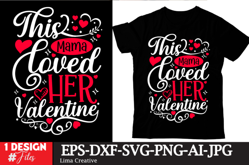 This Loved Her Valentine T-shirt Design, Be My Valentine Svg, Valentine Svg, Valentine’s Day Svg, Valentine Shirt Svg, Layered Be My Valenti