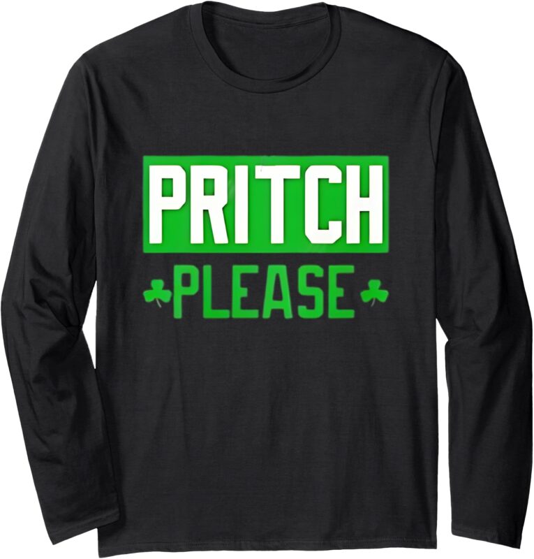 Pritch Please funny Long Sleeve T-Shirt