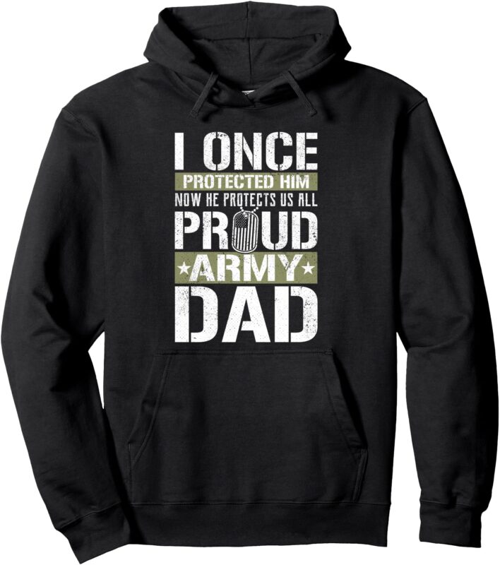 Proud Army Dad Support Military Son Pullover Hoodie