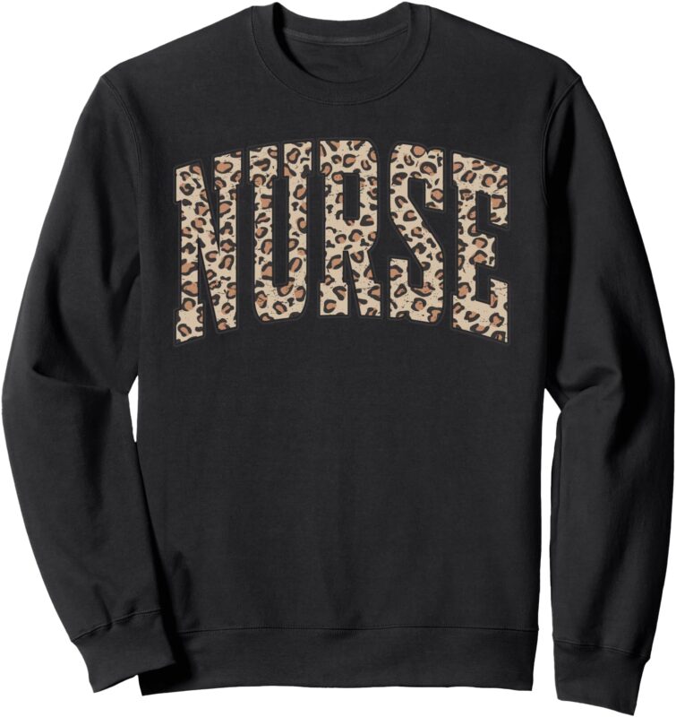 RN Leopard Nurse Life For Women Nursing School Nurse Week Sweatshirt
