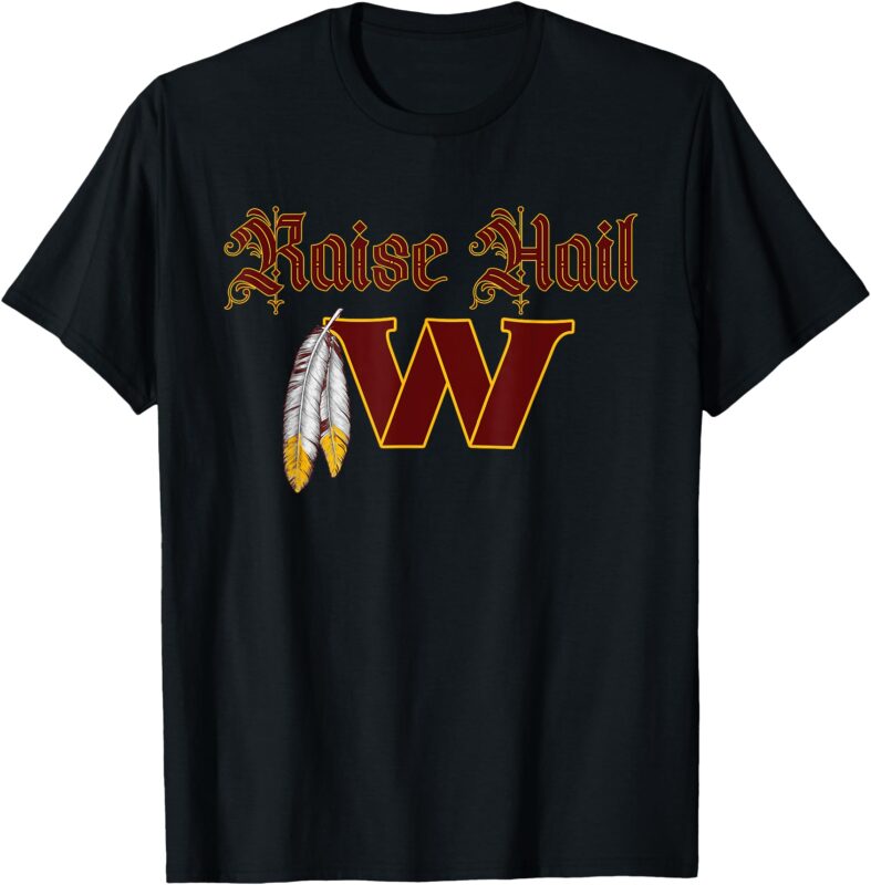 Raise Hail W Feather Washington Feather T-Shirt