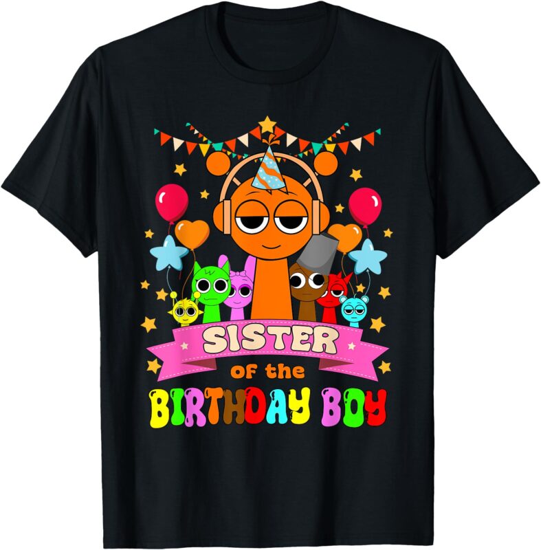 Sister Of The Birthday Boy Tee Sprunki Party Bday Theme T-Shirt