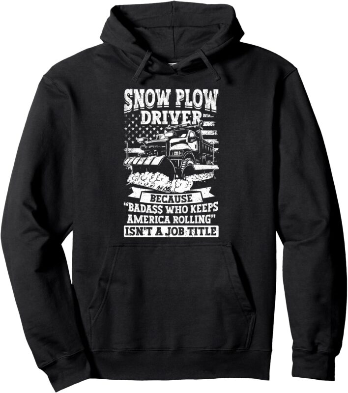 Snow removal Funny Snow plow driver Pullover Hoodie