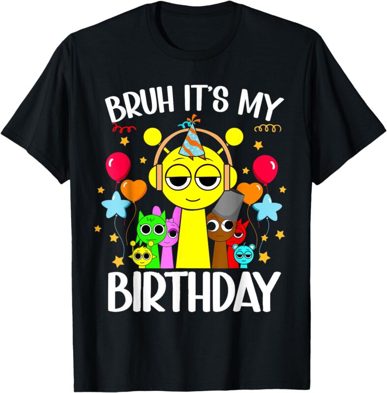 Sprunki birthday it’s my birthday Sprunki birthday T-Shirt