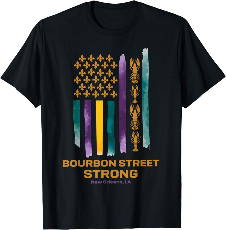 Strong T-Shirt bourbon street strong, new oriens,LA