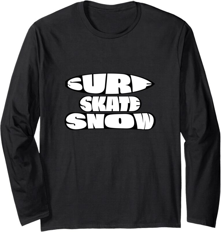 Surf Skate Snow Board Word Graphic Long Sleeve T-Shirt