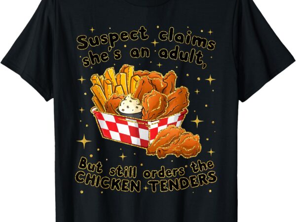 Suspect claims she’s an adult, chicken tenders, heavy metal t-shirt