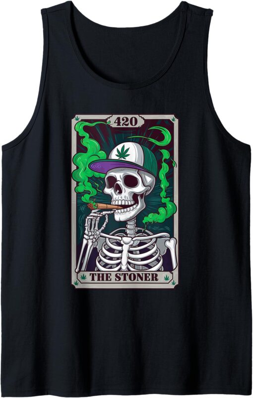 The Stoner Tarot Card Funny Smoking 420 Skeleton Weed Lover Tank Top