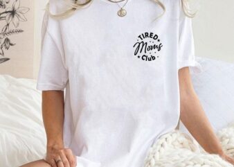 Tired Moms Club Crewneck Sweatshirt, Mom Life Shirt, Mother’s Day Shirt, Mom Appreciation Shirt, Funny Mom Shirt