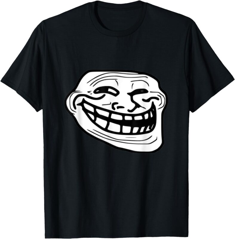 Troll Face Meme Funny Dank Meme Troll Face T-Shirt